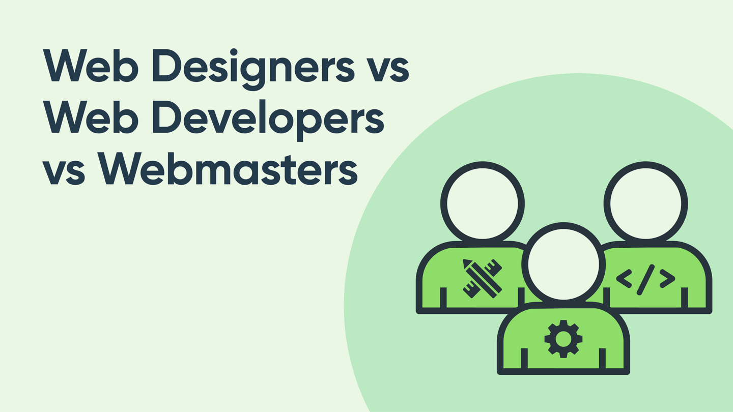 Webmaster vs. Web Designer vs. Web Developer...What Does Your Agency Need?