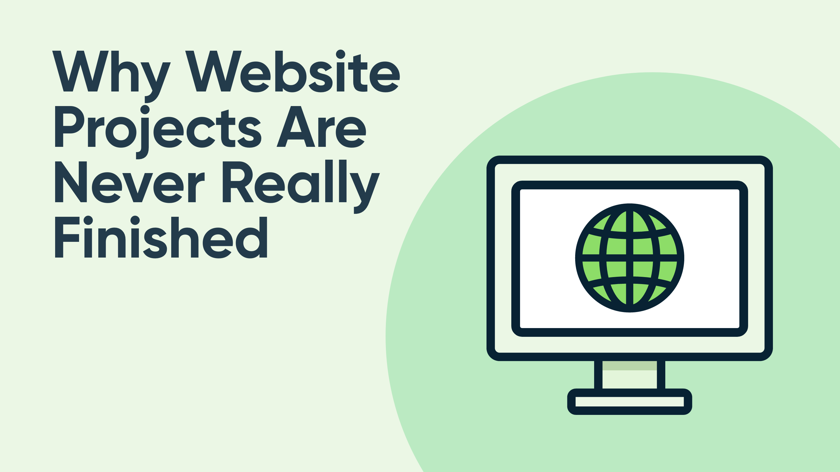 Why Website Projects Are Never Really Finished